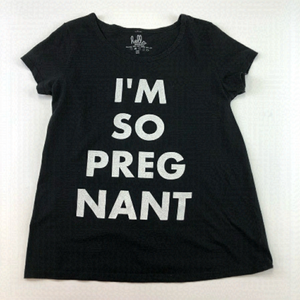 𝅺I’M so pregnant graphic maternity tee